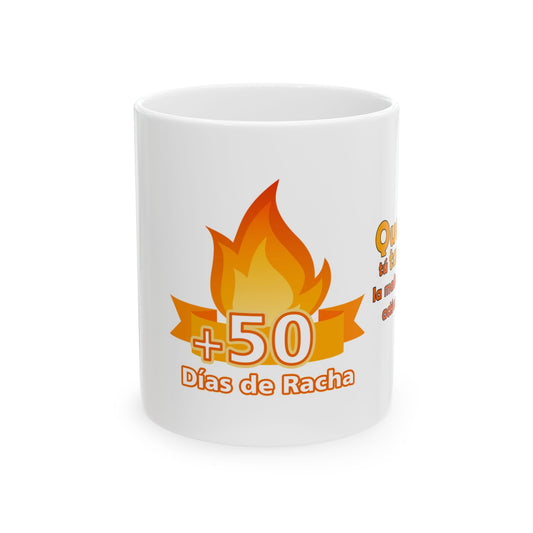 Taza de Cerámica Alusivo a 50 días de Racha 🔥 (11oz, 15oz)