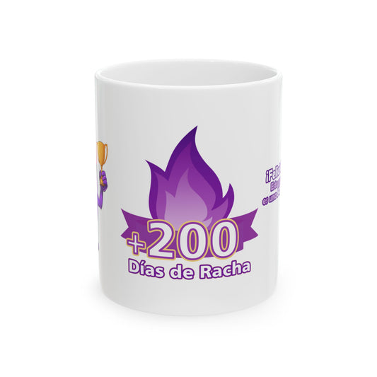 Taza de Cerámica Alusivo a 200 días de Racha 🔥 (11oz, 15oz)